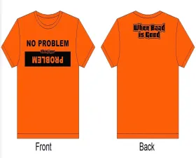 Steinjager Orange Shirts Problem No Problem Size L