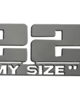 Quality Automotive Accessories 2-Piece Stainless Steel 22" My Size Universal Decal Fits ALL                                     - SGR11015 - Image 3