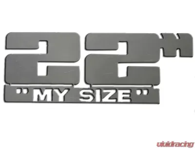 Quality Automotive Accessories 2-Piece Stainless Steel 22" My Size Universal Decal Fits ALL - SGR11015