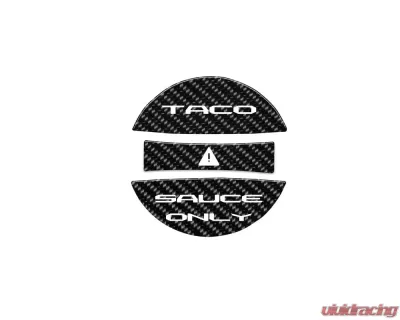 Tufskinz Fuel Cap Overlay "Taco Sauce Only" Fits Toyota Tacoma 2005-Up 3 Piece Kit In Real Carbon Fiber(Domed) W/White Text - TAC061-DCF-250-G