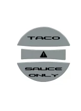 Tufskinz Fuel Cap Overlay "Taco Sauce Only" Fits Toyota Tacoma 2005-Up 3 Piece Kit In Cement Gray W/Black Font                                     - TAC061-GGY-249-G - Image 3