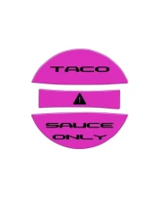 Tufskinz Fuel Cap Overlay "Taco Sauce Only" Fits Toyota Tacoma 2005-Up 3 Piece Kit In Hot Pink W/Black Text                                     - TAC061-HPK-249-G - Image 2