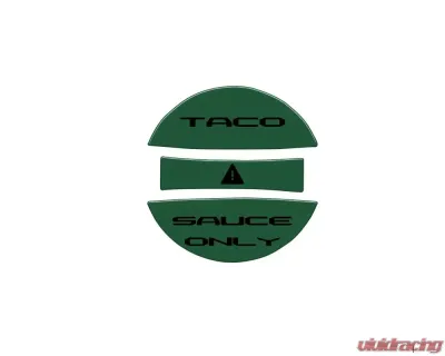 Tufskinz Fuel Cap Overlay "Taco Sauce Only" Fits Toyota Tacoma 2005-Up 3 Piece Kit In Army Green W/Black Text - TAC061-TAG-249-G