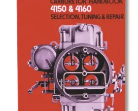 Holley CARB HANDBOOK 4150/4160 SERIES