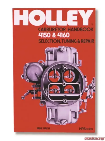 Holley CARB HANDBOOK 4150/4160 SERIES - 36-133