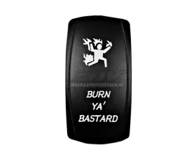 STV Motorsports Burn Ya Bastard Laser Rocker Switch