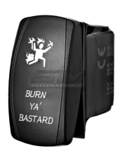 STV Motorsports Burn Ya Bastard Laser Rocker Switch                                     - SLR1016W - Image 2