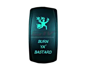 STV Motorsports Burn Ya Bastard Laser Rocker Switch